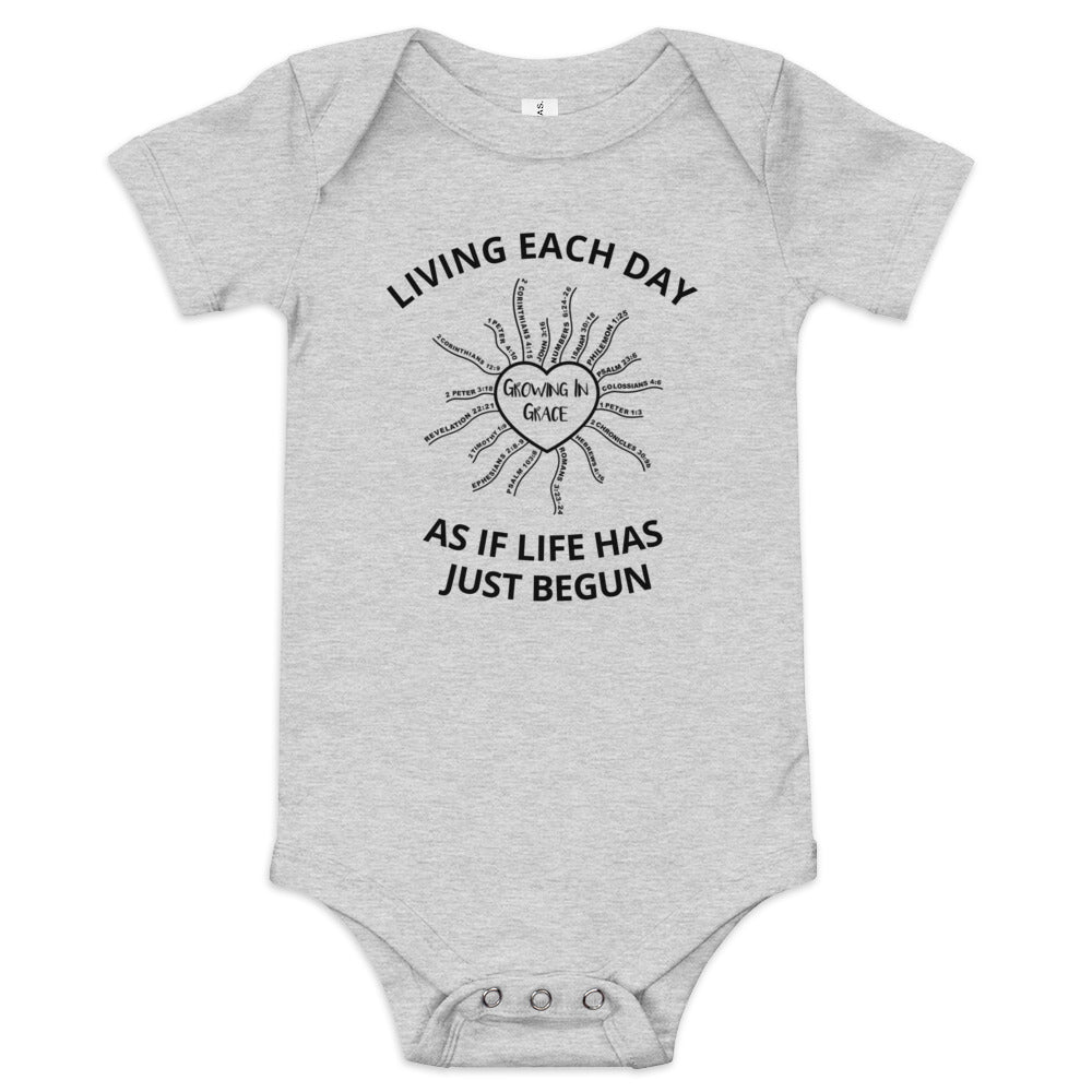 LIVING EACH DAY AS IF LIFE HAS JUST BEGUN- Baby short sleeve one piece