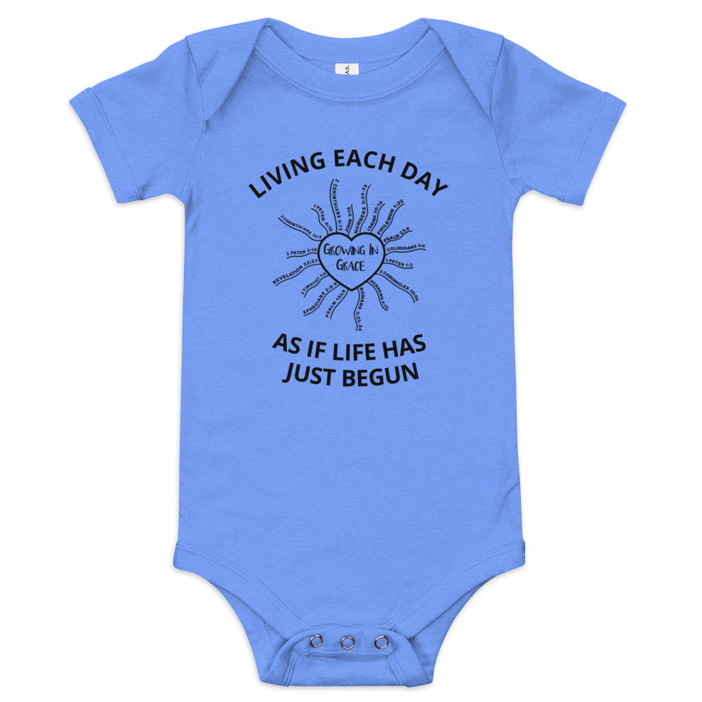 LIVING EACH DAY AS IF LIFE HAS JUST BEGUN- Baby short sleeve one piece