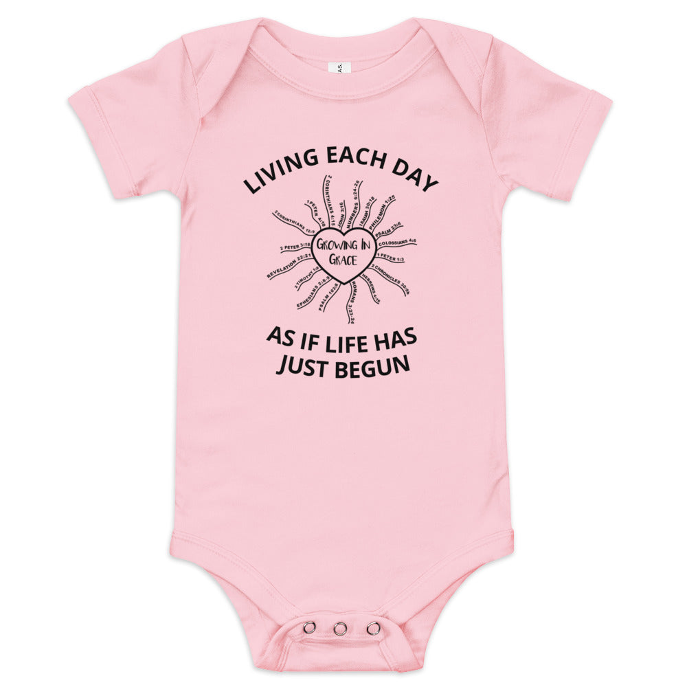 LIVING EACH DAY AS IF LIFE HAS JUST BEGUN- Baby short sleeve one piece