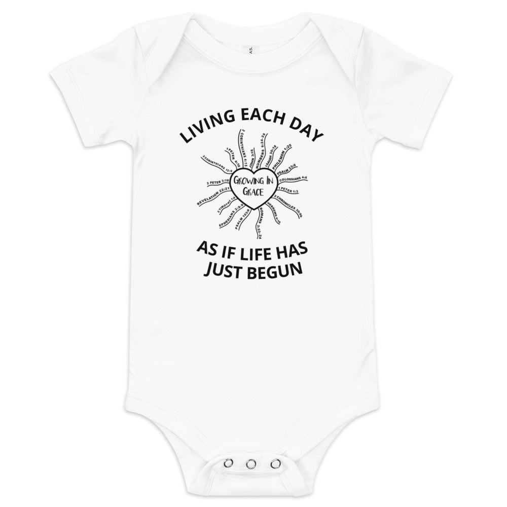 LIVING EACH DAY AS IF LIFE HAS JUST BEGUN- Baby short sleeve one piece