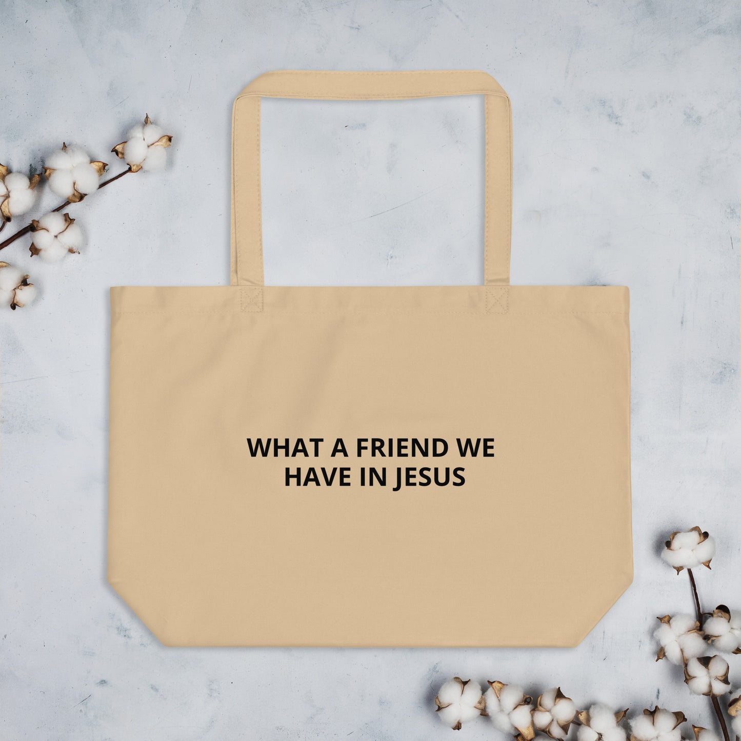 WHAT A FRIEND WE HAVE IN JESUS Beige Large organic tote bag