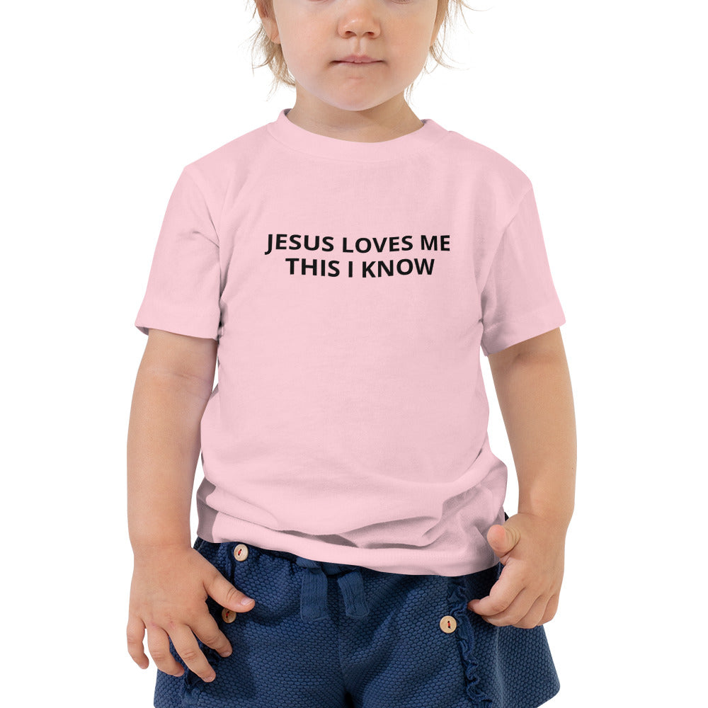 JESUS LOVES ME THIS I KNOW-Toddler Short Sleeve Tee