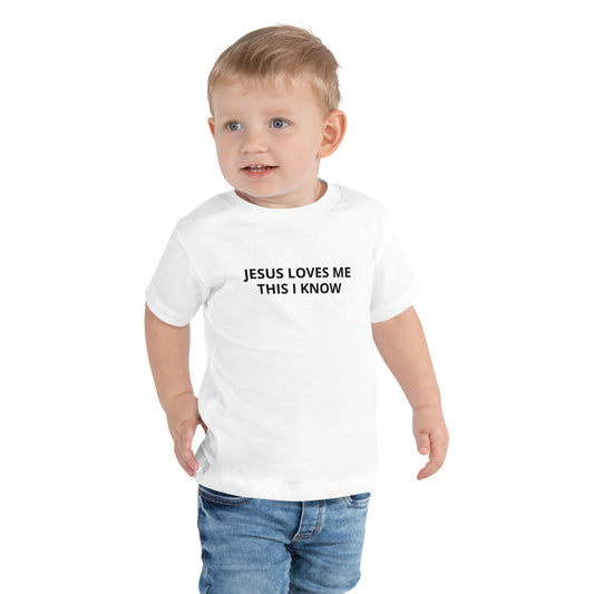 JESUS LOVES ME THIS I KNOW-Toddler Short Sleeve Tee
