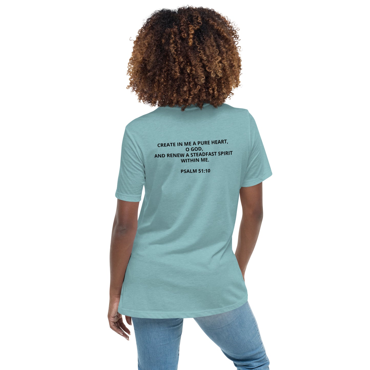 Growing In Grace - Psalm 51:10 Women's Relaxed T-Shirt